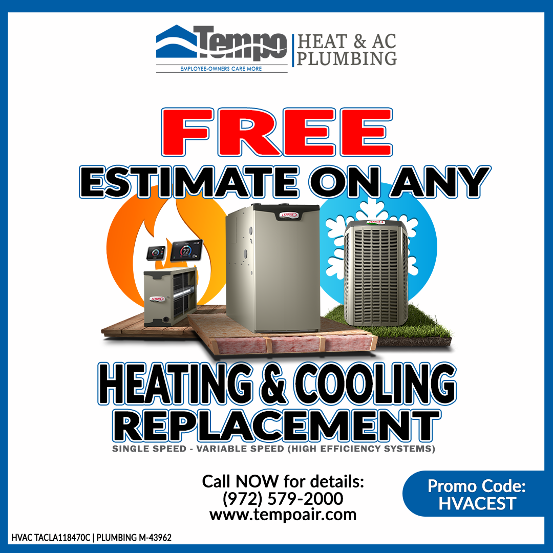 The image shows a Tempo Air promotion offering free estimates. Suppose someone needs to replace their cooling and heating system or wants to upgrade to high-efficiency equipment; in this case, they can call Tempo Air for a FREE professional, accurate, in-home estimate to guarantee their investment for years. 1