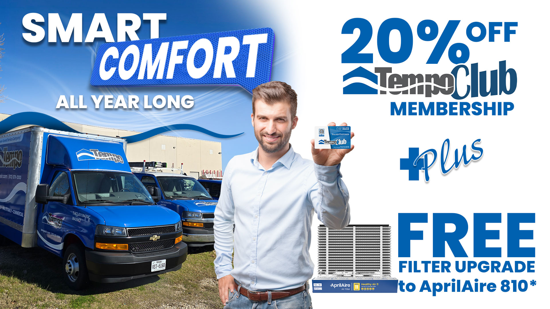 alt="Creative describing Tempo Air promotion, offering 20% Off Tempo Club Membership and a Free HAVC Air Filter upgrade to AprilAire 810, when filter cabinet allow for 4" Filter, during November 2025 only."