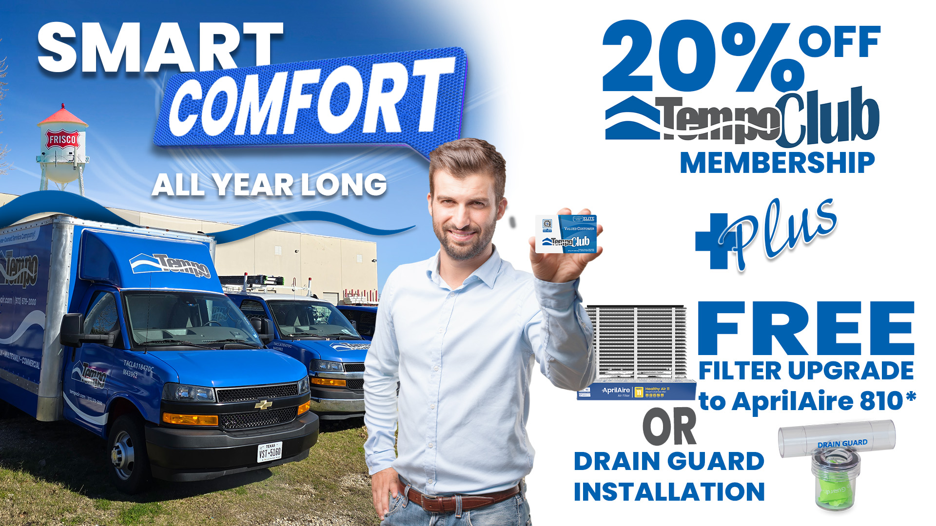 alt="Creative describing Tempo Air promotion for our customers in Frisco Texas, offering 20% Off Tempo Club Membership and a Free HAVC Air Filter upgrade to AprilAire 810, when filter cabinet allow for 4" Filter or a free installation of a Drain Guard, during November 2025 only."