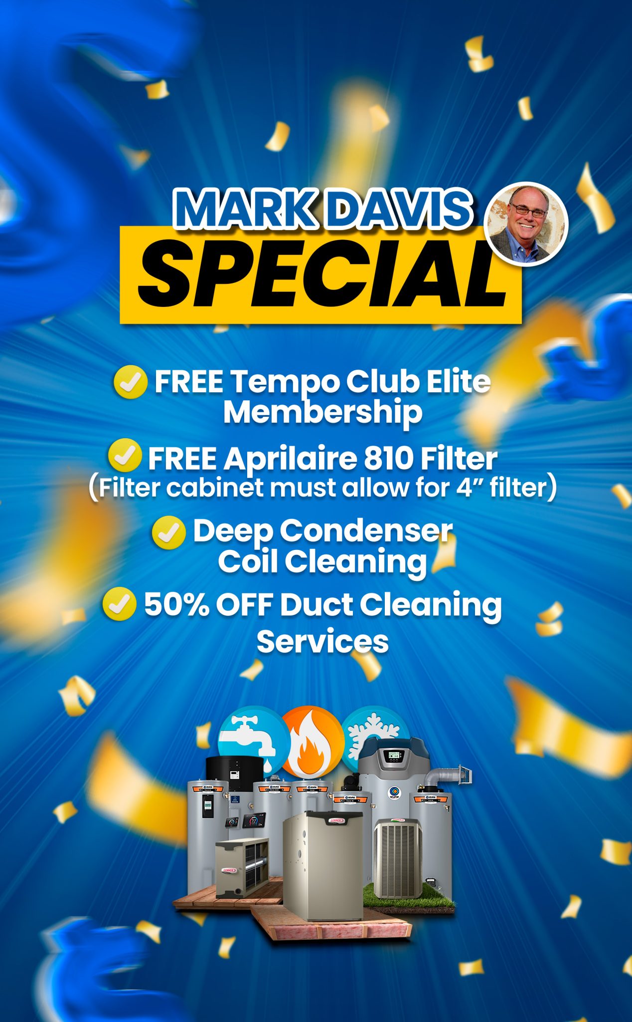 alt text="Promotional graphic showing the benefits of the Mark Davis Special, including a free Tempo Club Elite Membership, a free Aprilaire 810 filter, deep condenser coil cleaning, and 50% off duct cleaning, with blue background and festive confetti."