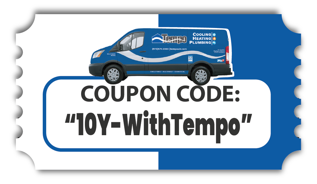 alt text="To take advantage of the Tempo Air special promotion designed for customers with HVAC systems aged 10 years, please use Coupon Code: "10Y-WithTempo" when calling or filling out the web form."