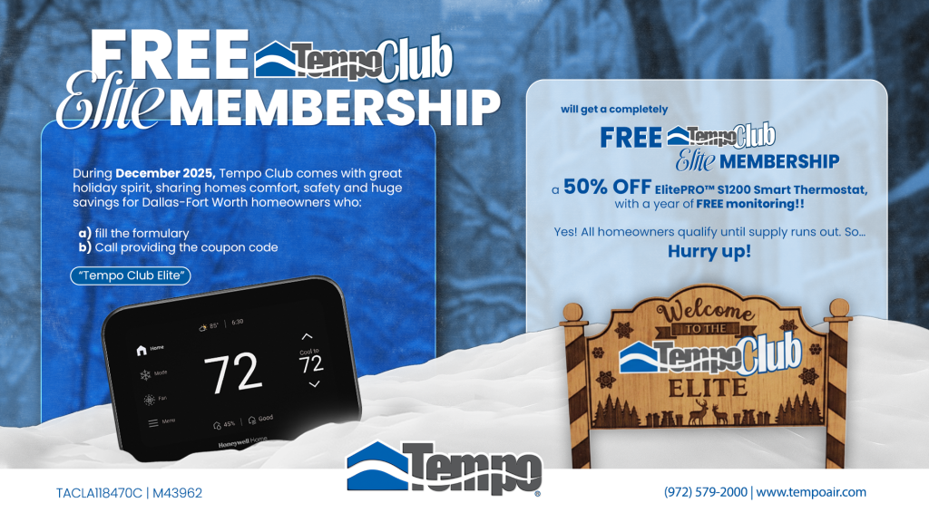 alt text="Creative relative to our Tempo Air HVAC Install Promotion. HVAC Replacement Promotion: Black‑Friday Bundle Blowout with the purchase any qualifying system and get free IAQ trio (UV light, media cabinet, and smart thermostat) + 25‑month 0% APR. with credit approval."