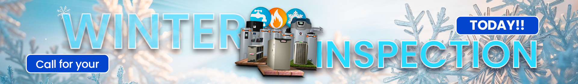 alt text="Winter inspection promotion banner featuring HVAC and plumbing systems with icy winter graphics and a call to schedule service today for the 2025 winter season."