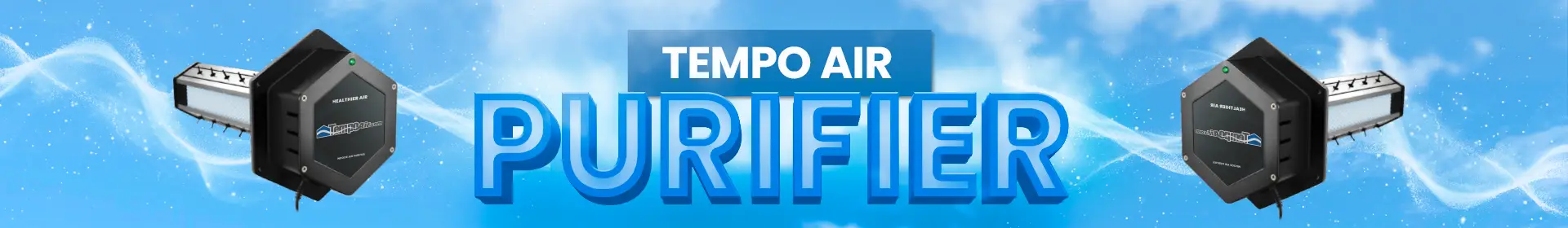 alt text="Tempo Air Purifier displayed over a soft sky, representing clean indoor air quality and fresh airflow for home comfort."
