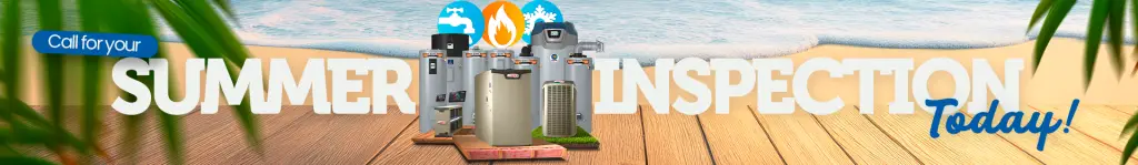 alt text="Horizontal summer-themed promotional banner featuring HVAC, plumbing, and water heating equipment with the message “Call for your Summer Inspection Today,” encouraging homeowners to schedule seasonal system maintenance and inspections."
