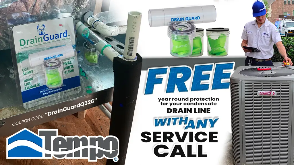 alt text="Tempo Air Drain Guard promotion showing a condensate drain line protection device, HVAC technician, and outdoor Lennox air conditioner with free year-round drain line protection with any service call."